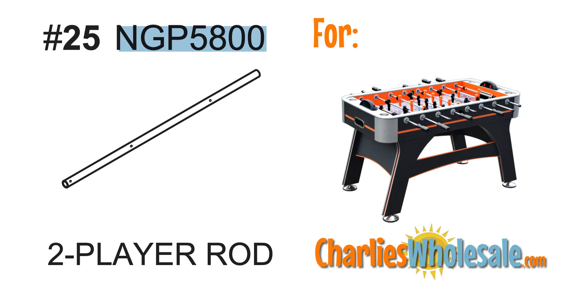 Replacement Part NGP5800 2 Player Rod